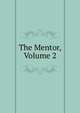The Mentor, Volume 2, 