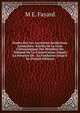 Etudes Sur Les Anciennes Juridictions Lyonnaises: Suivies De La Liste Chronologique Des Membres Du Tribunal De La Conservation, Depuis La R?union De . Sa Fondation Jusqu'? Sa (French Edition), M E. Fayard 