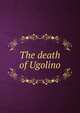The death of Ugolino, 
