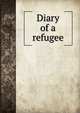 Diary of a refugee, 