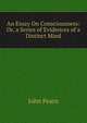 An Essay On Consciousness: Or, a Series of Evidences of a Distinct Mind, John Fearn 