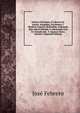 Febrero Novisimo, O Libreria De Jueces, Abogados, Escribanos Y Medicos Legistas, Refundida, Ordenana Bajo Nuevo Metodo Y Adicionada Con Un Tratado Del . Y Algunos Otros, Volume 3 (Spanish Edition), Jose Febrero 