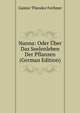 Nanna: Oder Uber Das Seelenleben Der Pflanzen (German Edition), Fechner Gustav Theodor 