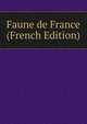 Faune de France (French Edition), 