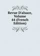 Revue D'alsace, Volume 44 (French Edition), 