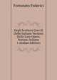 Degli Scrittori Greci E Delle Italiane Versioni Delle Loro Opere, Notizie, Volume 1 (Italian Edition), Fortunato Federici 