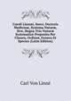 Caroli Linn?i, Sueci, Doctoris Medicin?, Systema Natur?, Sive, Regna Tria Natur? Systematice Proposita Per Classes, Ordines, Genera Et Species (Latin Edition), Carl von Linne? 