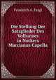 Die Stellung Der Satzglieder Des Vollsatzes in Notkers Marcianus Capella, Friedrich A. Feigl 
