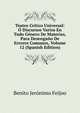 Teatro Critico Universal: O Discursos Varios En Todo Genero De Materias, Para Desengano De Errores Comunes, Volume 12 (Spanish Edition), Benito Jeronimo Feijoo 