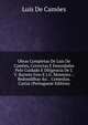 Obras Completas De Luis De Cam?es, Correctas E Emendadas Pelo Cuidado E Diligencia De J. V. Barreto Feio E J.G. Monteiro .: Redondilhas &c. . Comedias. Cartas (Portuguese Edition), Luis de Camoens 