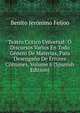 Teatro Critico Universal: O Discursos Varios En Todo Genero De Materias, Para Desengano De Errores Comunes, Volume 6 (Spanish Edition), Benito Jeronimo Feijoo 