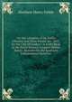 "On the Adoption of the Public Libraries and News Rooms Act, 1855, for the City of London": A Paper Read at the Social Science Congress Before Henry . Remarks On the Southern Independence Question, Matthew Henry Feilde 