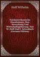 Nordamerikanische Eisenbahnen. Ihre Verwaltung Und Wirtschaftsgebarung. Von W. Hoff Und F. Schwabach (German Edition), Hoff Wilhelm 