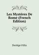 Les Mysteres De Rome (French Edition), Deriege Felix 