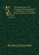 The beginnings of the Chicago Sinai congregation: a contribution to the inner history of American Judaism, Bernhard Felsenthal 