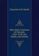Mary Rich, Countess of Warwick, 1625-1678: her family and friends, Charlotte Fell-Smith 