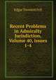 Recent Problems in Admiralty Jurisdiction, Volume 40, issues 1-4, Edgar Tremlett Fell 