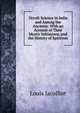 Occult Science in India and Among the Ancients: With an Account of Their Mystic Initiations, and the History of Spiritism, Jacolliot Louis 