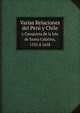 Varias Relaciones del Per y Chile. y Conquista de la Isla de Santa Catalina, 1535 1658, 