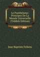Le Pantheisme: Principes De La Morale Universelle (Yiddish Edition), Jean Baptiste Fellens 