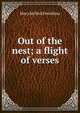 Out of the nest; a flight of verses, Mary McNeil Fenollosa 