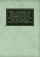 Fables, compos?es pour l'?ducation du duc de Bourgogne par De La Mothe-F?nelon. Avec une pr?f. par Hippolyte Fournier (French Edition), 