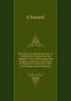 Memoires Ou Dissertation Sur La Validite Des Ordinations Des Anglois Et Sur La Succession Des Eveques Anglicans, Pour Servir De Reponse Au Livre Du S. Pere Le Courayer (French Edition), E Fennell 