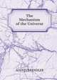 The Mechanism of the Universe, AGUSTUS FENDLER 