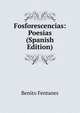Fosforescencias: Poesias (Spanish Edition), Benito Fentanes 