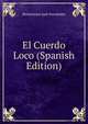 El Cuerdo Loco (Spanish Edition), Montesinos Jose Fernandez 
