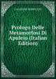 Prologo Delle Metamorfosi Di Apuleio (Italian Edition), CALONGHI FERRUCCIO 