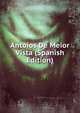 Antoios De Meior Vista (Spanish Edition), 