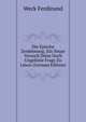 Die Epische Zerdehnung, Ein Neuer Versuch Diese Noch Ungeloste Frage Zu Losen (German Edition), Weck Ferdinand 