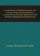 Connectives of English speech: the correct usage of prepositions, conjunctions, relative pronouns and adverbs explained and illustrated, James Champlin Fernald 