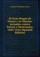 El Gran Duque de Osuna y su Marina; jornadas contra Turcos y Venecianos, 1602-1624 (Spanish Edition), Cesareo Ferdandez Duro 
