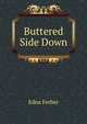 Buttered Side Down, Edna Ferber 