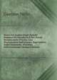 Storia Ed Analisi Degli Antichi Romanzi Di Cavalleria E Dei Poemi Romanzeschi D'italia: Con Dissertazioni Sull'origine, Sugl'istituti, Sulle Cerimonie . Paladini, Sull'invenzione (Italian Edition), Gaetano Melzi 