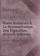 Notes Relatives A La Reconstitution Des Vignobles. (French Edition), Felix Sahut 