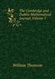 The Cambridge and Dublin Mathematical Journal, Volume 1, William Thomson 