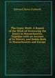 The Gypsy Moth: A Report of the Work of Destroying the Insect in Massachusetts, Together with an Account of Its History and Habits Both in Massachusetts and Europe, Edward Howe Forbush 