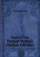 Teoria Dei Periodi Politici (Italian Edition), Giuseppe Ferrari 