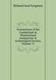 Transactions of the Cumberland & Westmorland Antiquarian & Archeological Society, Volume 15, Richard Saul Ferguson 