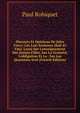 Discours Et Opinions De Jules Ferry: Les Lois Scolaires (Suit Et Fin): Louis Sur L'enseignement Des Jeunes Filles, Sur La Gratuit?, L'obligation Et La . Sur Les Questions Scol (French Edition), Paul Robiquet 