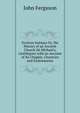 Ecclesia Antiqua Or, the History of an Ancient Church (St Michael's, Linlithgow) with an Account of Its Chapels, Chantries and Endowments, Ferguson John 