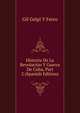 Historia De La Revolucion Y Guerra De Cuba, Part 2 (Spanish Edition), Gil Gelpi y Ferro 