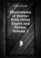 Illustrations of Sterne: With Other Essays and Verses, Volume 1, John Ferriar 