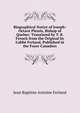 Biographical Notice of Joseph-Octave Plessis, Bishop of Quebec: Translated by T. B. French from the Original by L'abb? Ferland, Published in the Foyer Canadien, Jean Baptiste Antoine Ferland 