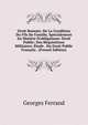 Droit Romain: De La Condition Du Fils De Famille, Sp?cialement En Mati?re D'obligations: Droit Public: Des R?quisitions Militaires; ?tude . Du Droit Public Fran?ais . (French Edition), Georges Ferrand 