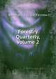 Forestry Quarterly, Volume 2, Bernhard Eduard Fernow 