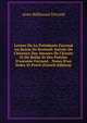 Lettres De La Pr?sidente Ferrand Au Baron De Breteuil: Suivies De L'histoire Des Amours De Cl?ante Et De Belise Et Des Po?sies D'antoine Ferrand, . Notes D'un Index Et Pr?c? (French Edition), Anne Bellinzani Ferrand 